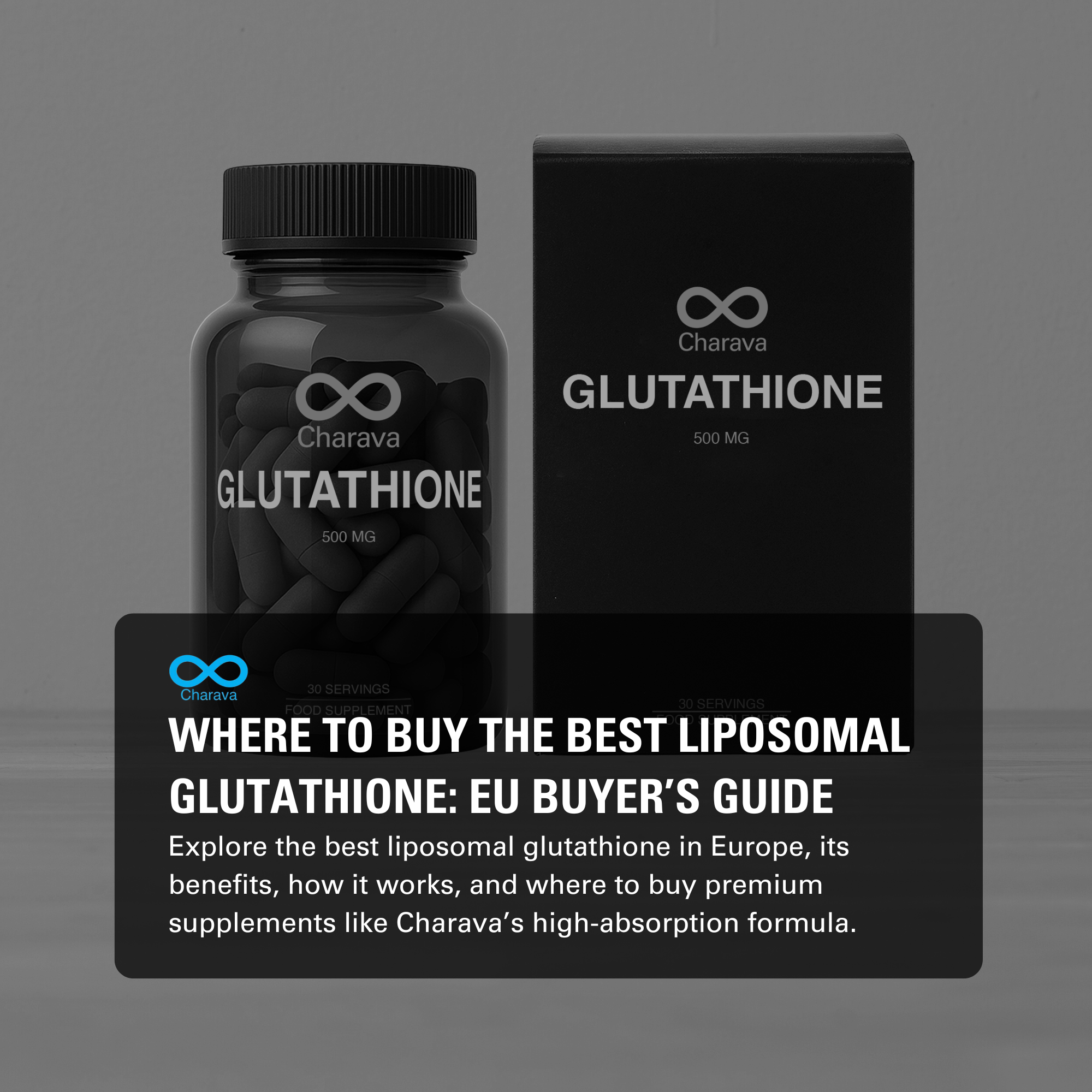 Best Liposomal Glutathione Supplements in Europe: Buyer’s Guide | Charava Europe