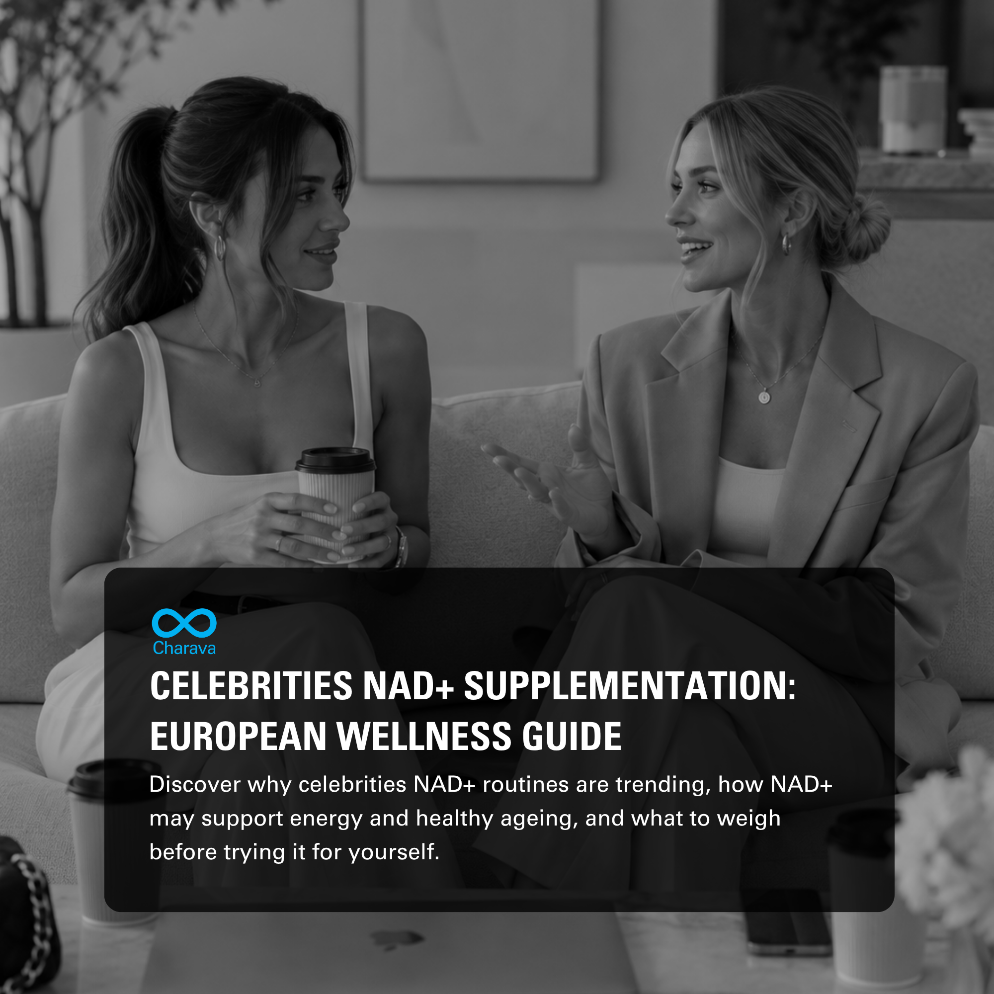 Why Are Celebrities Taking NAD+? A European Wellness Perspective
